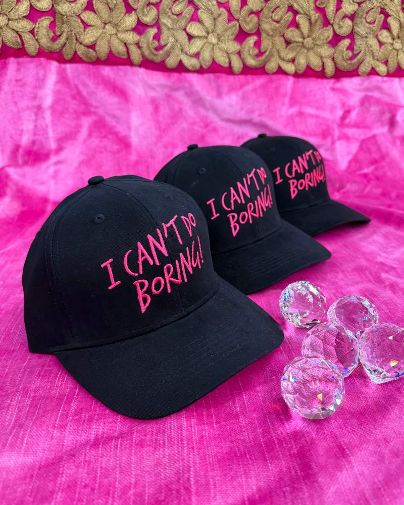 "I Can't Do Boring" Baseball Hat